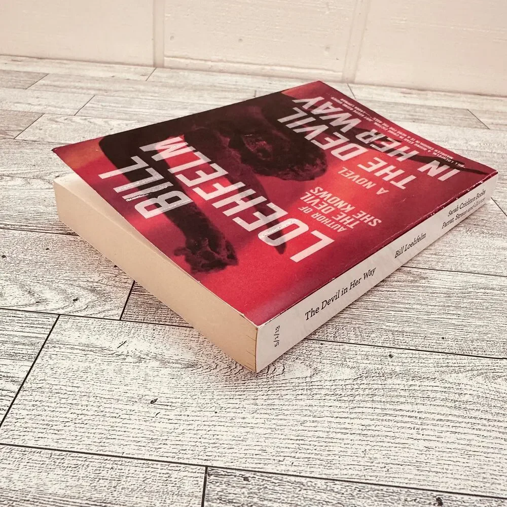 The Devil in Her Way by Bill Loehfelm 2013 ARC paperback PB‎ Novel